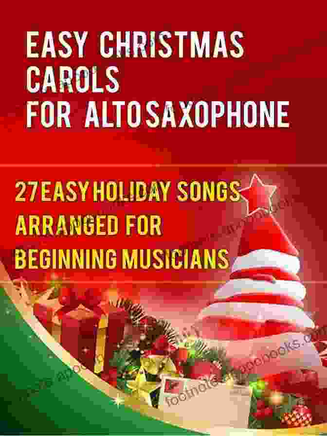 27 Easy Holiday Songs Arranged For Beginning Musicians Easy Christmas Carols Easy Christmas Carols For Flute: 27 Easy Holiday Songs Arranged For Beginning Musicians (Easy Christmas Carols For Concert Band Instruments 1)