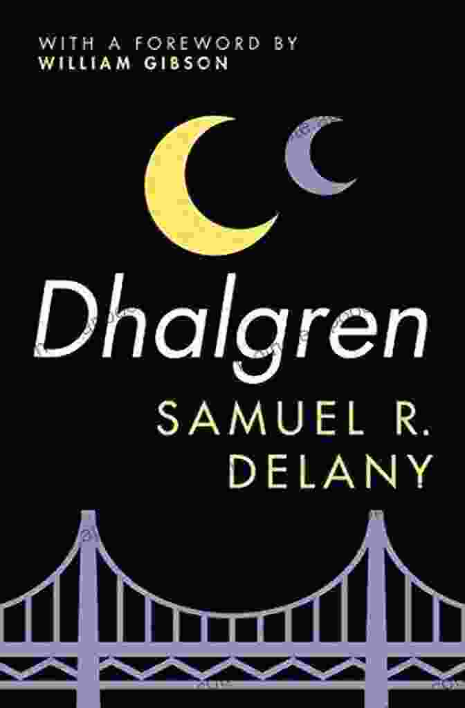 A Passage From Dhalgren, Showcasing Delany's Vibrant Prose Dhalgren Samuel R Delany