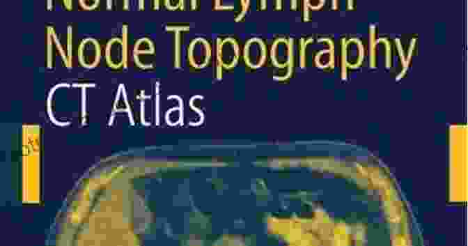 Atlas Of Lymph Node Topography Book Cover Atlas Of Lymph Node Topography: Based On The Visible Human Dataset