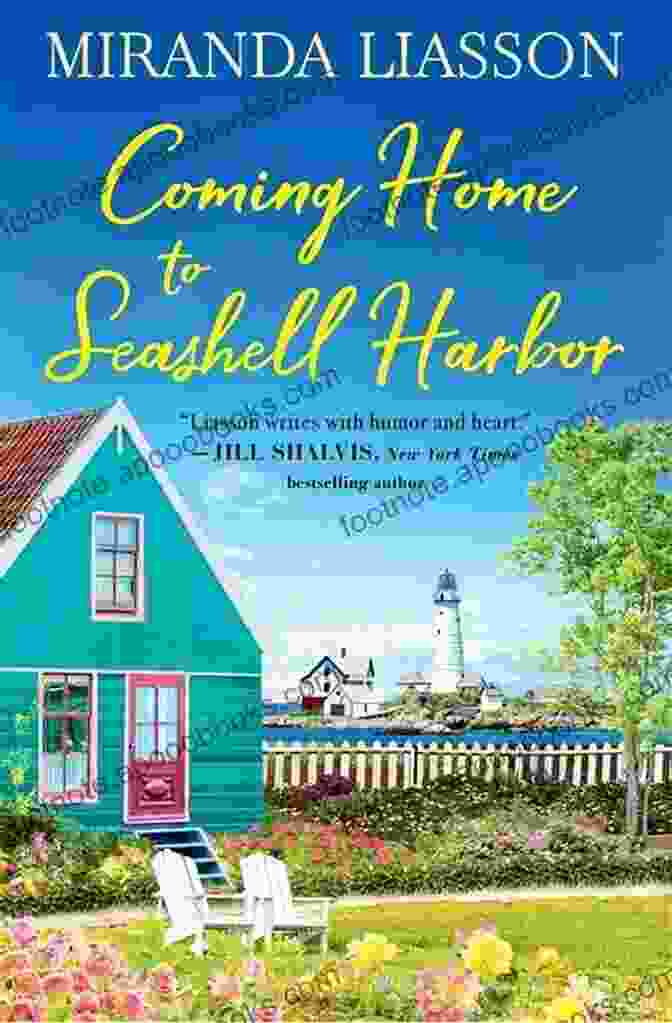 Book Cover Of 'Coming Home To Seashell Harbor', Featuring A Serene Coastal Scene With Colorful Seashells Strewn Along The Beach Coming Home To Seashell Harbor