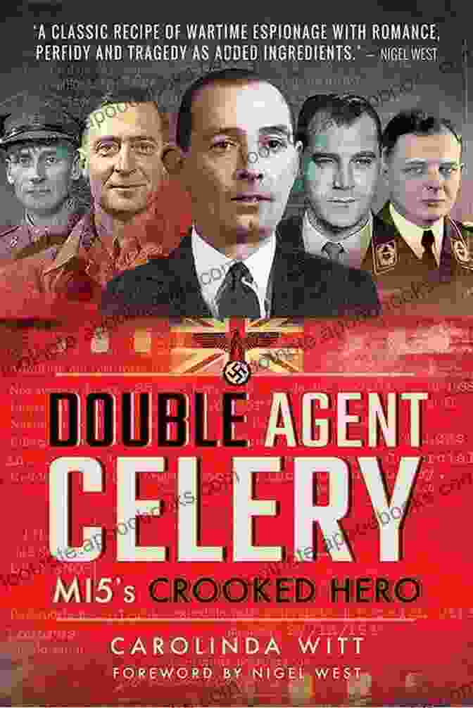 Cecelia Double Agent Celery: MI5 S Crooked Hero