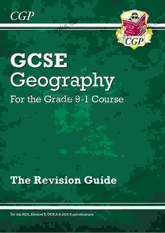 CGP GCSE Geography Revision Book Grade 9 1 GCSE Geography Revision Guide: Perfect For Catch Up And The 2024 And 2024 Exams (CGP GCSE Geography 9 1 Revision)