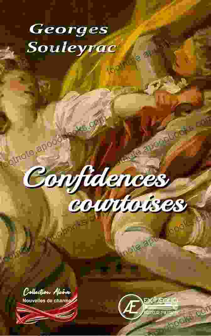 Confidences Courtoises Book Cover, Featuring An Elegant Woman In A White Gown Amidst A Garden Of Blooming Flowers CONFIDENCES COURTOISES Cathryn Fox