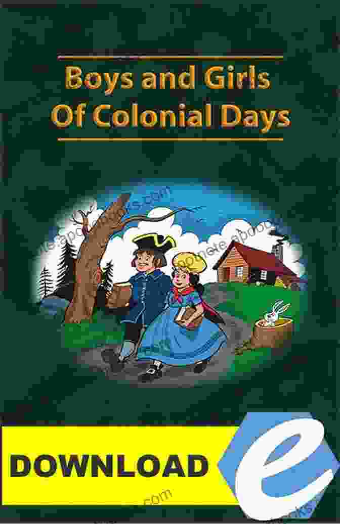 Cover Of 'Boys And Girls Of Colonial Days Yesterday Classics' Boys And Girls Of Colonial Days (Yesterday S Classics)