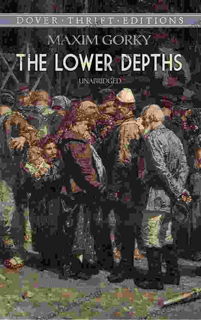 Cover Of 'The Lower Depths' By Maxim Gorky The Lower Depths (Dover Thrift Editions: Plays)