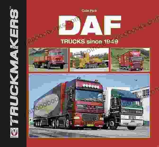 DAF Trucks Since 1949: Truckmakers Colin Peck Book Review DAF TRUCKS Since 1949 (Truckmakers) Colin Peck