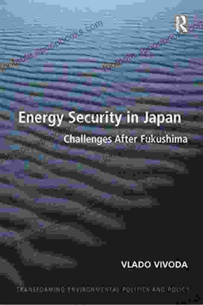 Energy Security In Japan Japan S Tipping Point: Crucial Choices In The Post Fukushima World