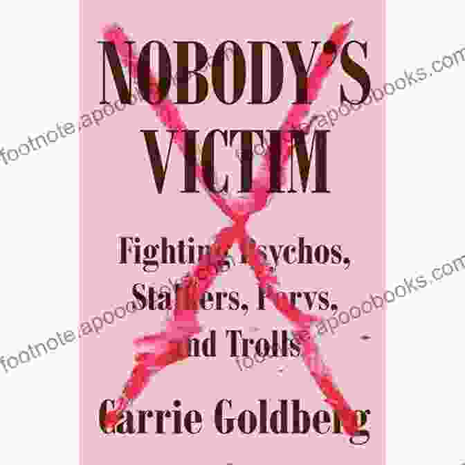 Fighting Psychos, Stalkers, Pervs And Trolls Book Cover Nobody S Victim: Fighting Psychos Stalkers Pervs And Trolls