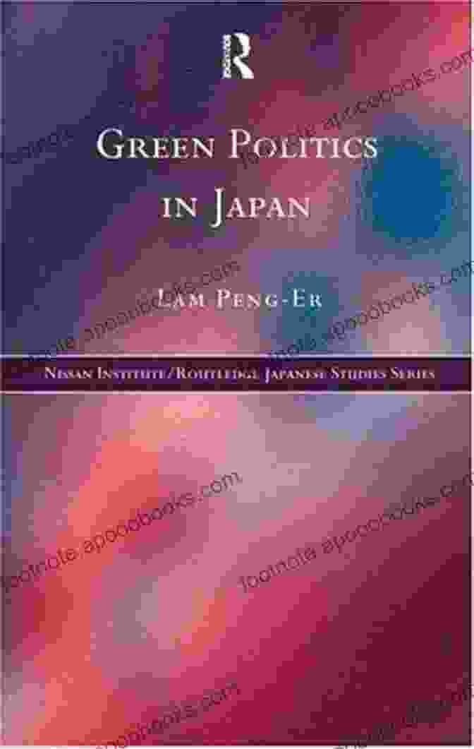 Green Politics In Japan Green Politics In Japan (Nissan Institute/Routledge Japanese Studies 10)