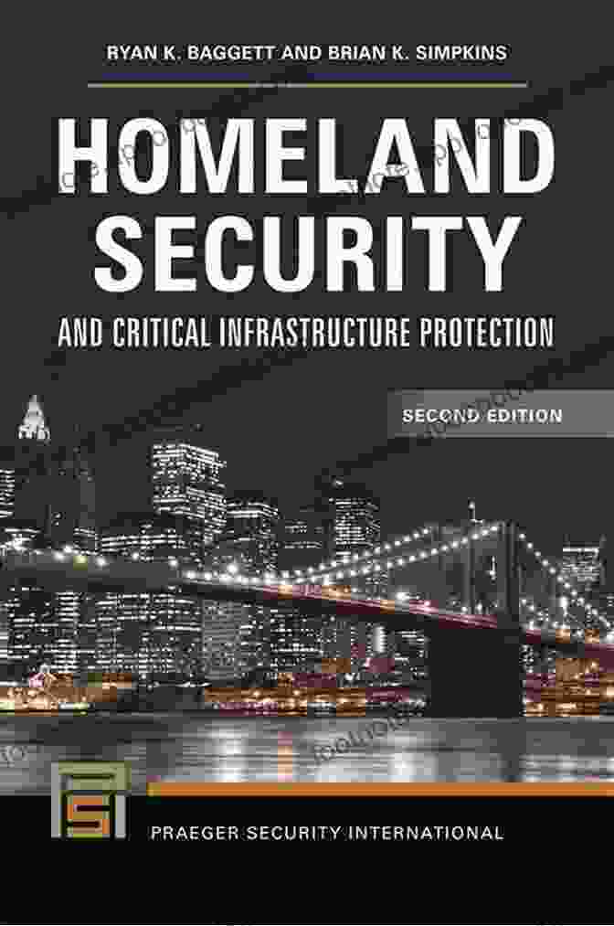 Homeland Security And Critical Infrastructure Protection Concept Homeland Security And Critical Infrastructure Protection 2nd Edition (Praeger Security International)