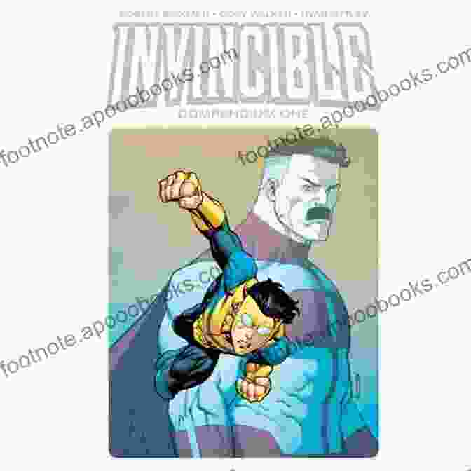 Invincible Compendium Volume 1 Cover With Mark Grayson In An Intense Battle Against An Alien Invader. Invincible Compendium Vol 1 Robert Kirkman