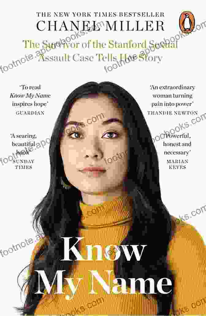 Know My Name By Chanel Miller Know My Name: A Memoir