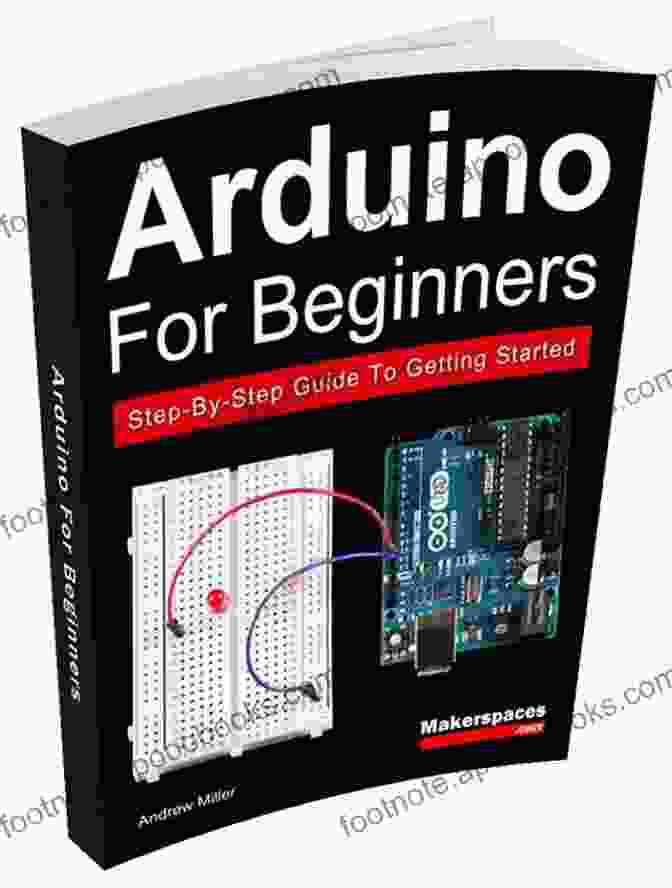 Learn Arduino For Beginners Book Cover Learn Arduino For Beginner : Step By Step To Be A Coder: Invent Something With Arduino (AYZ 1)