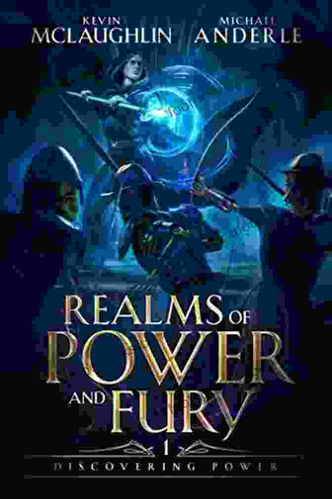 LitRPG Adventure: Realms Of Power And Fury Immersive Experience Discovering Power: A LitRPG Adventure (Realms Of Power And Fury 1)