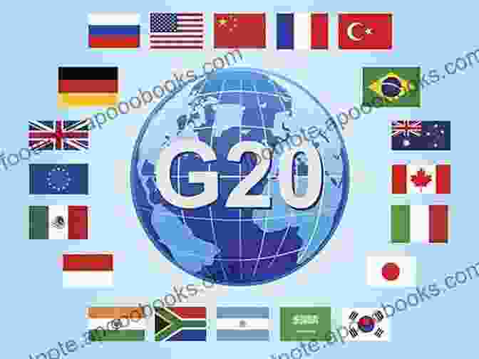 Map Highlighting The G20's Efforts To Enhance Financial Regulation And Cooperation The Power Of The G20: The Politics Of Legitimacy In Global Governance