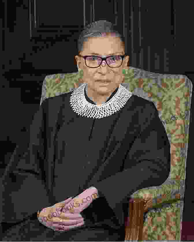 Portrait Of Ruth Bader Ginsburg The RBG Way: The Secrets Of Ruth Bader Ginsburg S Success (Women In Power)