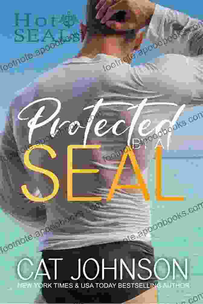 Protected By Seal Book Cover Protected By A SEAL: An Enemies To Lovers Romance (Hot SEALs)