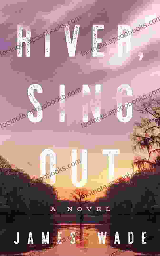 River Sing Out Cover Image River Sing Out: A Novel