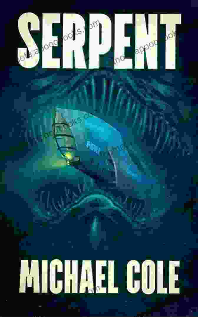 Serpent: A Deep Sea Thriller