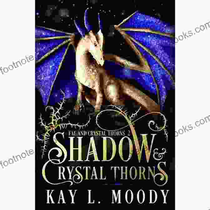 Shadow And Crystal Thorns Book Cover Shadow And Crystal Thorns (Fae And Crystal Thorns 2)