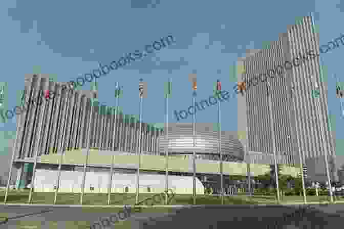 The African Union Headquarters In Addis Ababa, Ethiopia The African Union S Africa: New Pan African Initiatives In Global Governance (Ruth Simms Hamilton African Diaspora)