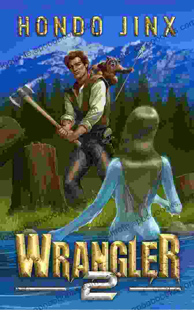 The Captivating Cover Of 'Wrangler: The Wrangler Saga Hondo Jinx,' Featuring A Lone Cowboy Riding Through A Rugged Landscape. Wrangler 2 (The Wrangler Saga) Hondo Jinx