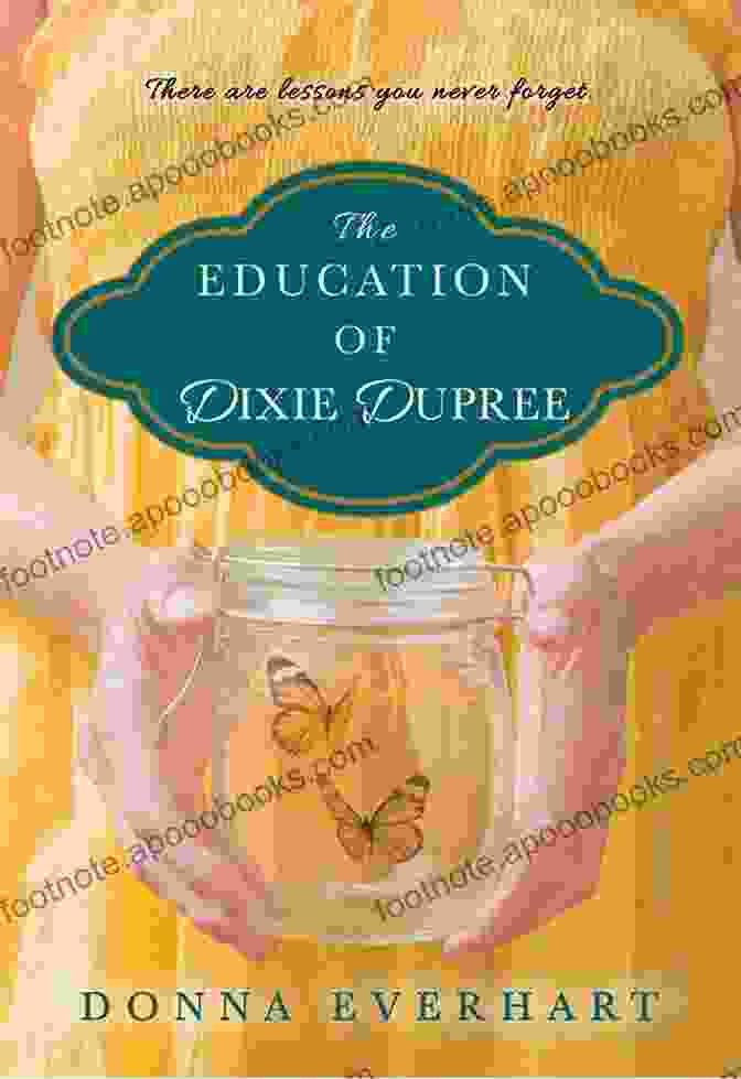 The Education Of Dixie Dupree Book Cover, Featuring A Young Woman With A Hopeful Expression On Her Face. The Education Of Dixie Dupree