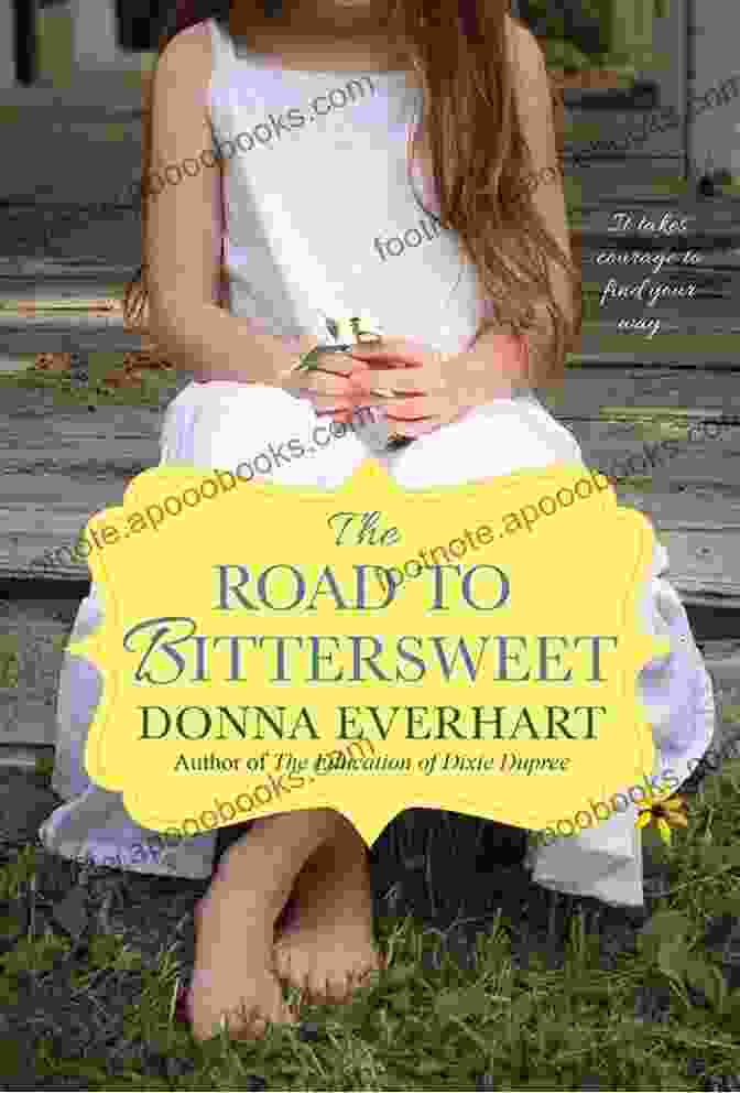 The Road To Bittersweet Book Cover A Young Woman Stands On A Road, Looking Out At The Horizon, Surrounded By Nature. The Road To Bittersweet Donna Everhart