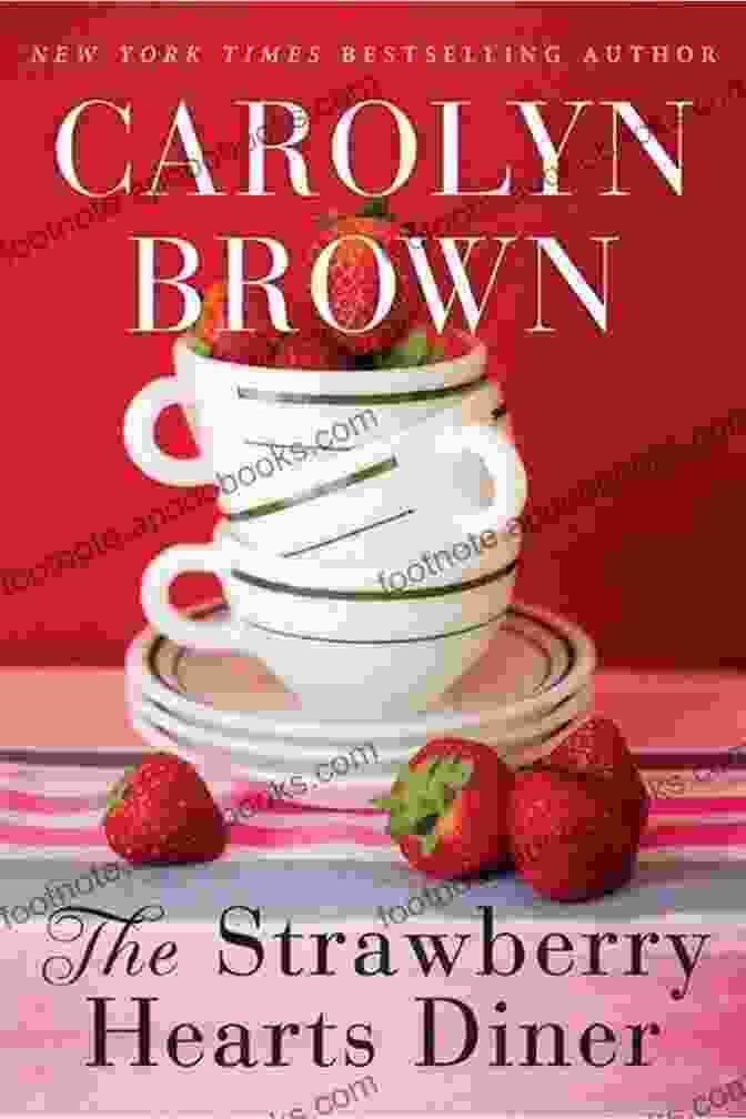 The Strawberry Hearts Diner Book Cover Featuring A Bustling Diner Scene With Ruby, The Main Character, Serving Customers The Strawberry Hearts Diner Carolyn Brown