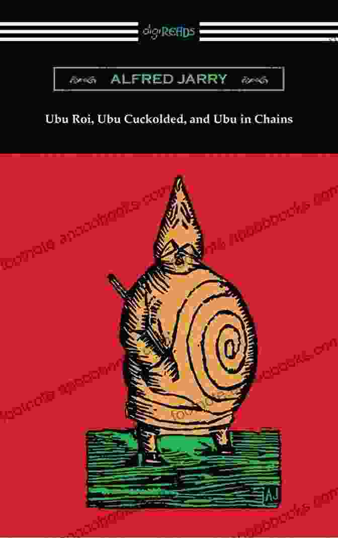 Ubu Cuckolded Play Cover With A Scene Of Ubu Standing Over A Pig Ubu Roi Ubu Cuckolded And Ubu In Chains