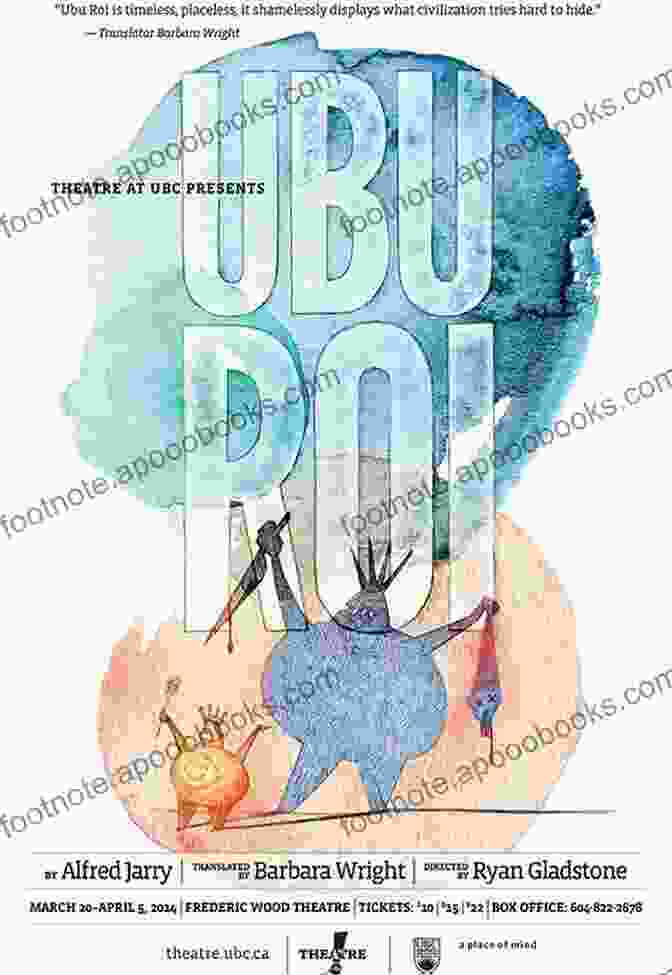 Ubu Roi Play Poster With A Grotesque Caricature Of Ubu Ubu Roi Ubu Cuckolded And Ubu In Chains