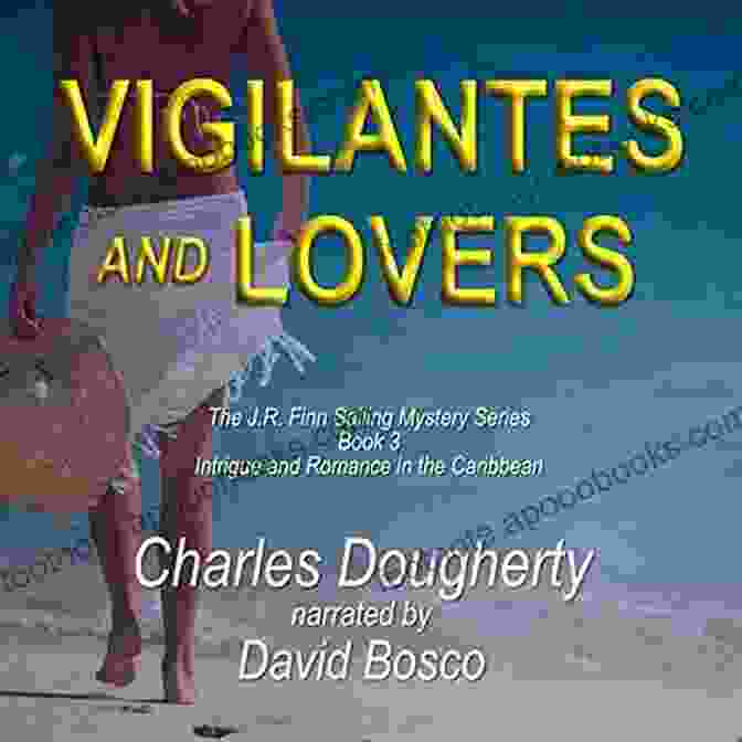 Vigilantes And Lovers Finn Sailing Mystery Book Cover Vigilantes And Lovers (J R Finn Sailing Mystery 3)