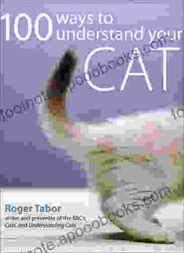 100 Ways To Understand Your Cat