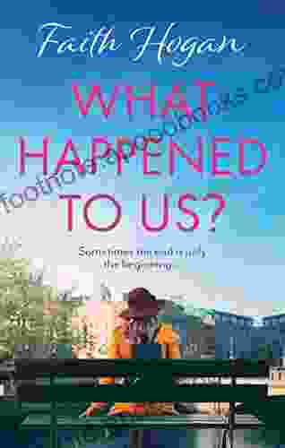 What Happened to Us?: An emotional heartwarming story of love and friendship