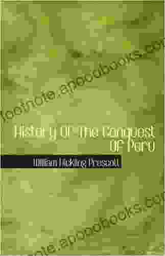 History Of The Conquest Of Peru (Decisions for Health)