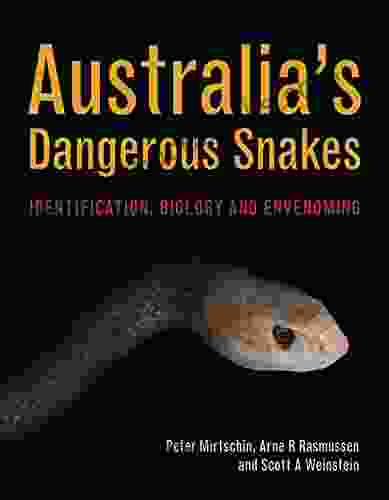 Australia s Dangerous Snakes: Identification Biology and Envenoming