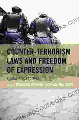 Counter Terrorism Laws and Freedom of Expression: Global Perspectives