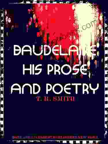 Baudelaire: His Prose And Poetry