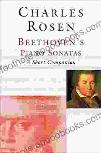 Beethoven S Piano Sonatas: A Short Companion