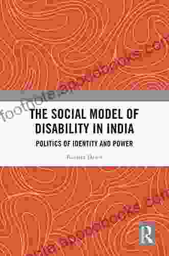 The Social Model Of Disability In India: Politics Of Identity And Power