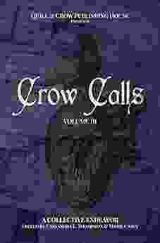 Crow Calls: Volume Three (The Crow Calls Volumes 3)