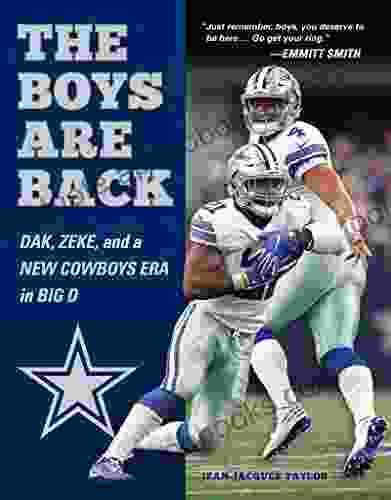 Boys are Back: Dak Zeke and a New Cowboys Era in Big D