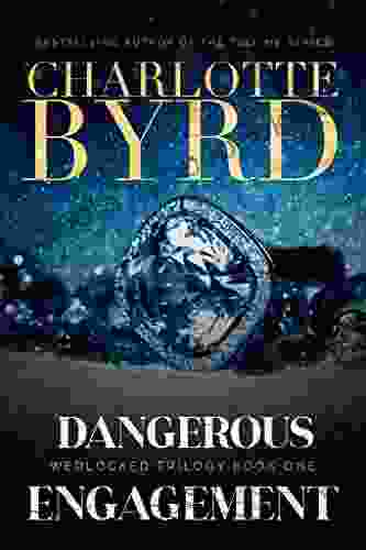 Dangerous Engagement (Wedlocked Trilogy 1)