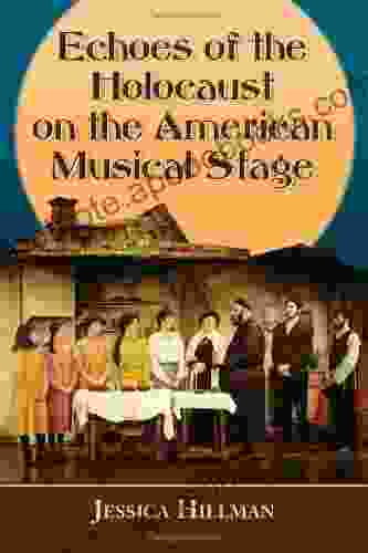 Echoes Of The Holocaust On The American Musical Stage