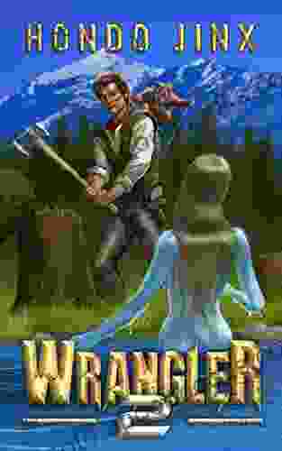 Wrangler 2 (The Wrangler Saga) Hondo Jinx