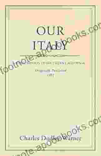 Our Italy Charles Dudley Warner