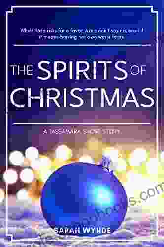 The Spirits of Christmas (A Tassamara Short Story)