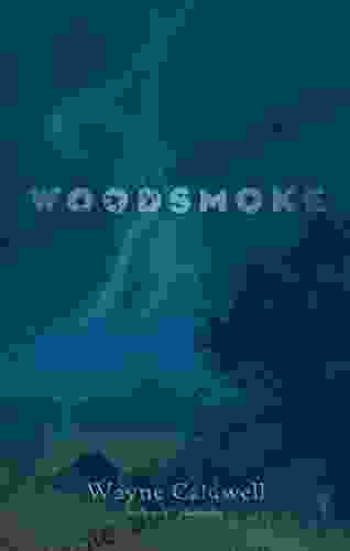 Woodsmoke Wayne Caldwell