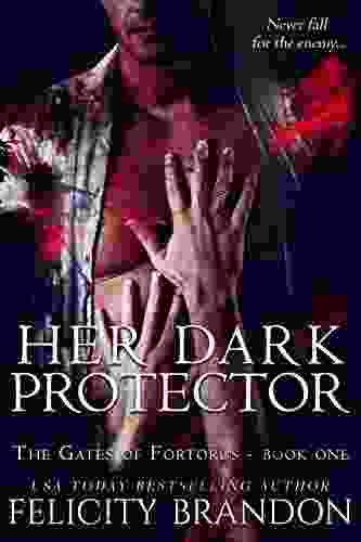 Her Dark Protector: A Dark Dystopian Captive Romance (The Gates Of Fortorus 1)