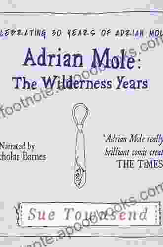 Adrian Mole: The Wilderness Years (The Adrian Mole Series)